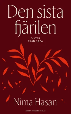 Albert Bonniers Förlag Den sista fjärilen* Ruotsinkieliset Kirjat