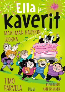 Tammi Ella ja kaverit. Maailman hauskin luokka* Kuumimmat Tulossa Olevat Kirjauutuudet