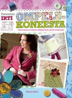 Kustannus-Mäkelä Enemmän irti ompelukoneesta* Harrastekirjat