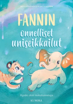 Kumma-kustannus Fannin onnelliset uniseikkailut* Lasten Uutuustuotteet