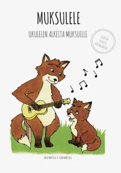 Musasoppi Muksulele - Ukulelen alkeita muksuille* Harrastekirjat