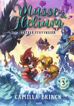WSOY Musse ja Helium Uusi seikkailu 3: Tehtävä syvyyksissä* Lasten Uutuustuotteet|Lastenkirjat