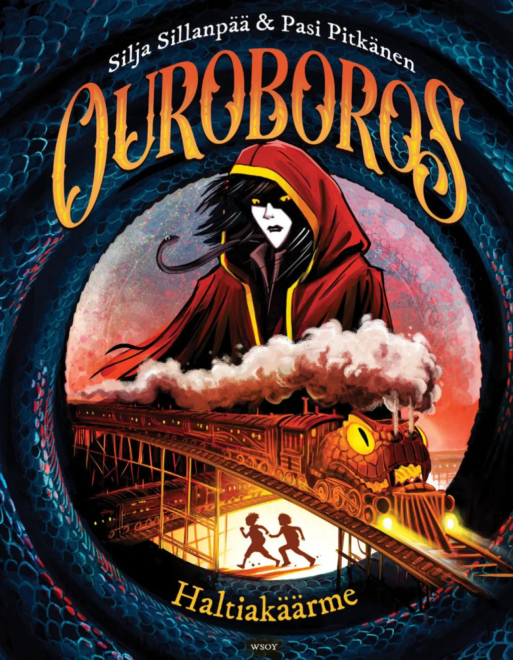 WSOY Ouroboros: Haltiakäärme* Lasten Uutuustuotteet|Nuortenkirjat