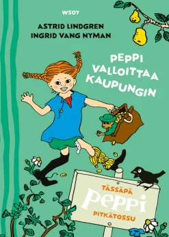 WSOY Tässäpä Peppi Pitkätossu: Peppi valloittaa kaupungin* Lasten Uutuustuotteet