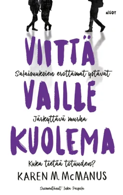 WSOY Viittä vaille kuolema* Lasten Uutuustuotteet|Nuortenkirjat